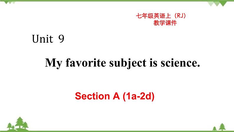 Unit 9 Section A-2021-2022学年七年级 上册 同步教学课件（人教版）01