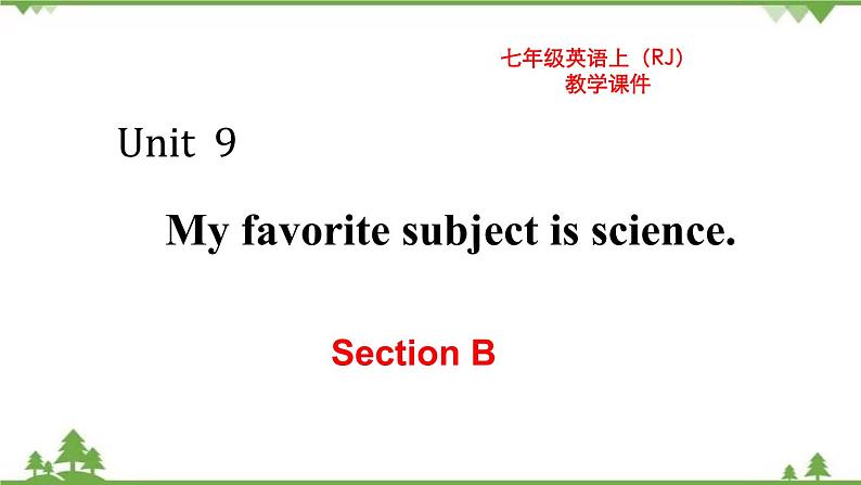 Unit 9 Section B-2021-2022学年七年级 上册 同步教学课件（人教版）01