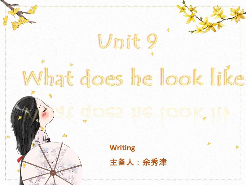 人教新目标版英语七年级下册Unit 9 Section B Writing 课件01