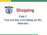 外研英语七年级下册  Module5  Unit2  You can buy everything on the Internet. 课件(共18张PPT)