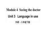 Module 4 Unit 3 Language in use 优质教学课件PPT