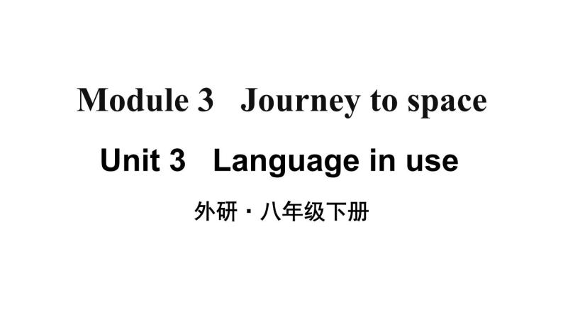 Module 3 Unit 3  Language in use 优质教学课件PPT01