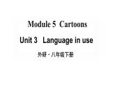 Module 5 Unit 3 Language in use 優(yōu)質(zhì)教學課件PPT