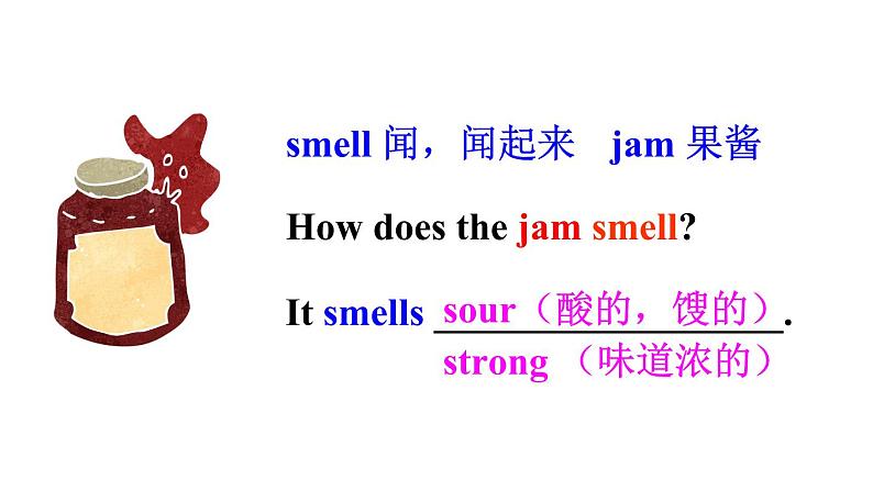 Module 1 Unit 1 It smells delicious 优质教学课件PPT07