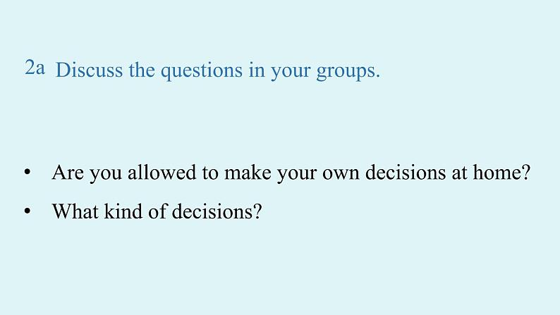 人教新目标（Go For It)九年级上册 Unit7 Teenagers should be allowed to choose their own clothes. SectionB2a-2e（PPT课件）07