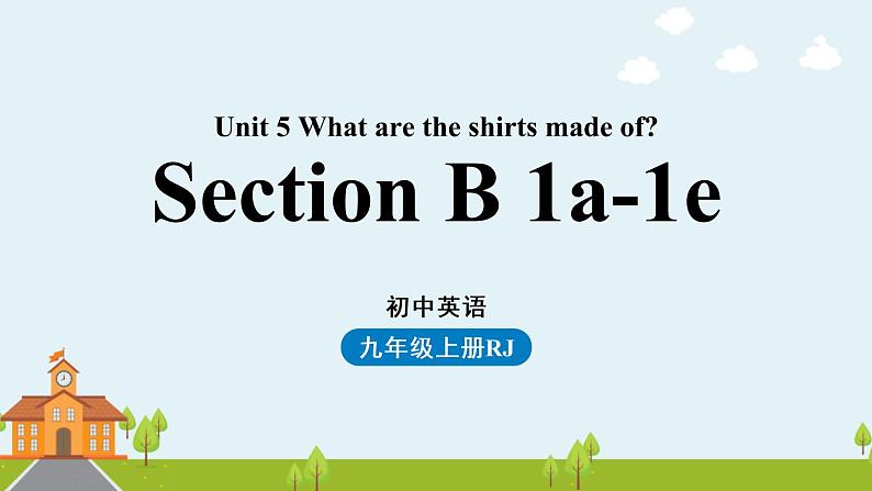 人教新目标（Go For It)九年级上册 Unit5 What are the shirts made of Section B 1a-1e（PPT课件）01