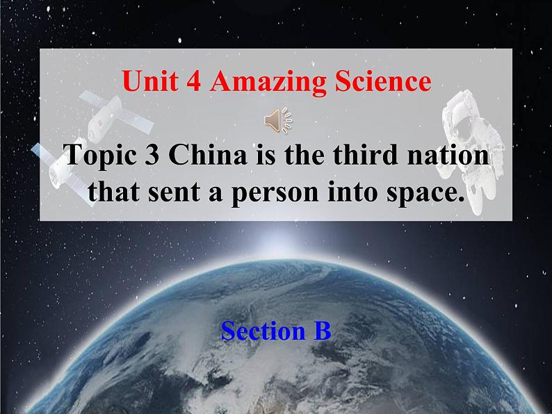 仁爱科普版初中英语九年级上册 Unit 4 Topic 3 Section B 课件01