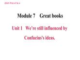 外研版九年级上册英语课件 Module 7 Unit 1 We're still influenced by Confucius's ideas