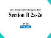 人教新目标八年级上册 Unit5第四课时（SectionB2a-2e） 课件