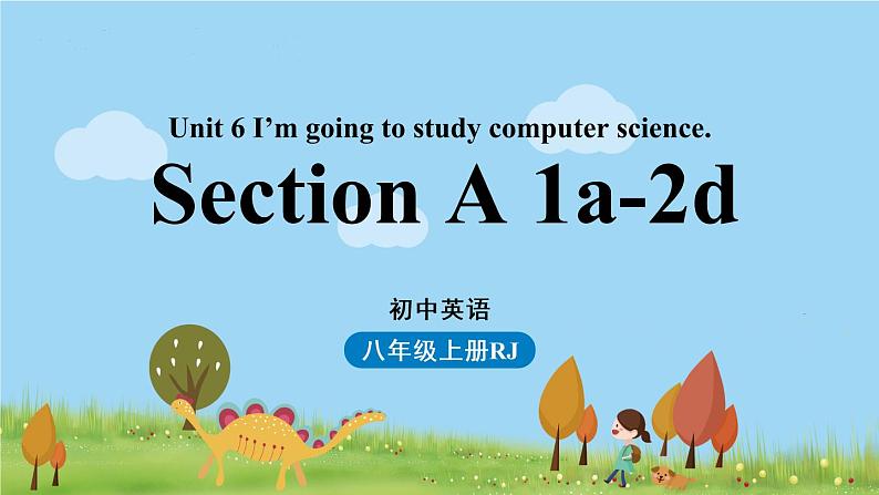 人教英语八年级上Unit6第一课时（Section A 1a-2d ） PPT课件+素材01