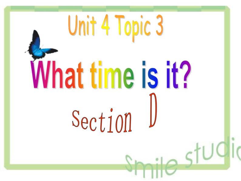 Unit 4 第3课时 Section D -七年级英语上册 同步教学课件（仁爱版）01