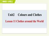 冀教版七年級上冊英語習(xí)題課件 Unit2 Lesson 11 Clothes around the World