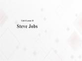 Unit 6 Role Models Lesson 18 Steve Jobs 课件+教案
