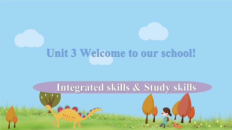 译林英语七年级上册 Unit 3 Welcome to our school! 课时4课件+音频01