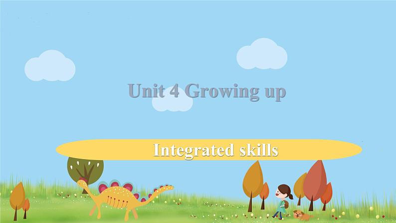 九年级英语译林上册 Unit 4 Growing up 课时5 PPT课件+音频01