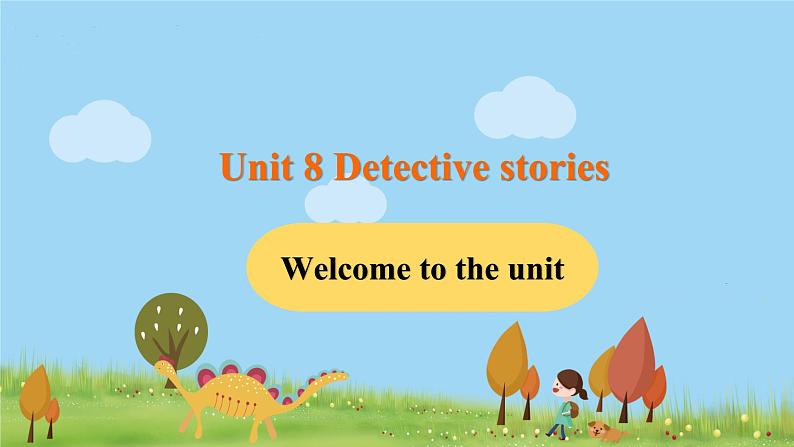 九年级英语译林上册 Unit 8 Detective stories 课时1 PPT课件+音频01