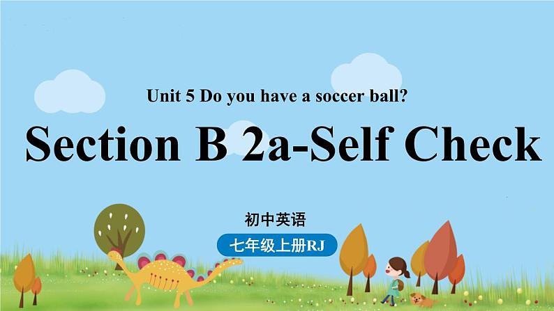 人教七上Unit5第四课时（Section B2a-Self Check） 课件PPT01