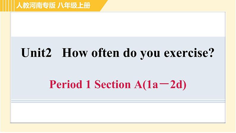 人教版八年级上册英语习题课件 Unit2 Period 1 Section A(1a－2d)第1页