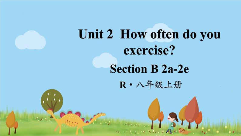 人教版英语八年级上册 Unit 2 第4课时（Section B 2a-2e）PPT课件+音频素材01