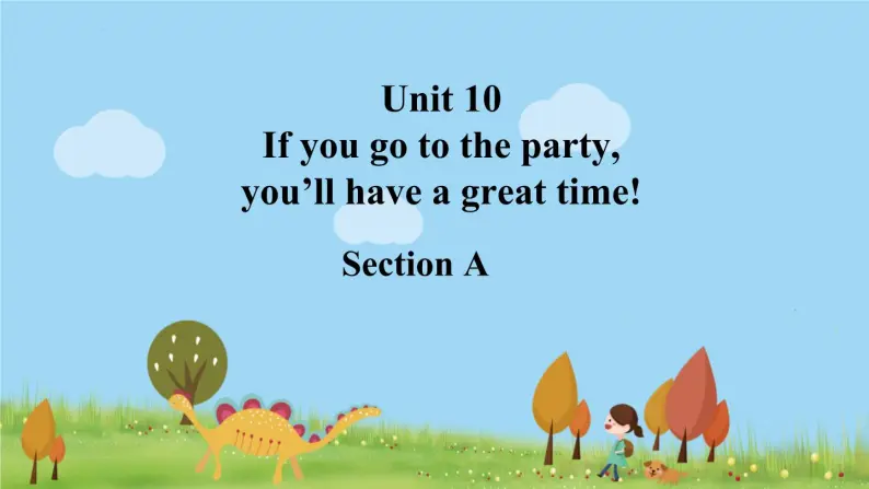 人教版英语八年级上册 Unit 10 Section APPT课件01