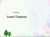 八年級(jí)上冊(cè)英語-Unit 2 Teams Lesson 5 Teamwork 課件+教案+音頻（北師大版）