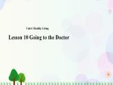 八年级上册英语-Unit 4 Healthy Living Lesson 10 Going to the Doctor 课件+教案+音频（北师大版）