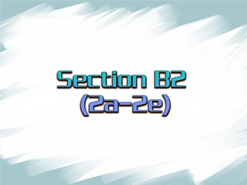 人教版八年级上册U3 SectionB 2a-2e课件03