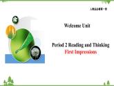 Welcome Unit  Period 2 Reading and Thinking 课件-高一上学期英语 同步教学课件(人教版新教材必修第一册)