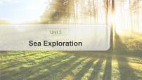 2021学年Unit 3 Sea Exploration授课ppt课件