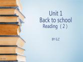 Unit 1 Back to school Reading 知识点 同步课件 【新教材】牛津译林版（2020）英语必修一 (共12张PPT）