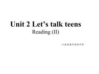 牛津译林版 (2019)必修 第一册Unit 2 Let's talk teens示范课课件ppt