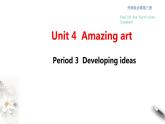 4.3 Developing ideas 课件（1）(共19张PPT)
