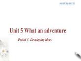 5.3 Developing ideas 课件（2）(共20张PPT)