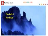 Unit 6 Nurturing nature Period 4 Revision 课件-【新教材精创】新教材同步备课(外研版选择性必修第一册)