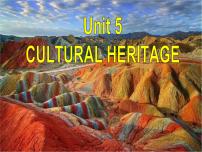 高中人教版 (2019)Unit 1 Cultural Heritage课文ppt课件