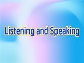 英语必修第三册 Unit2 Listening and Speaking 课件PPT