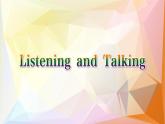 英语必修第三册 Unit4 Listening and Talking 课件PPT