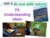 外研版（2019） 必修第一册 Unit 6 At one with nature Understanding ideas (课件和学案和)