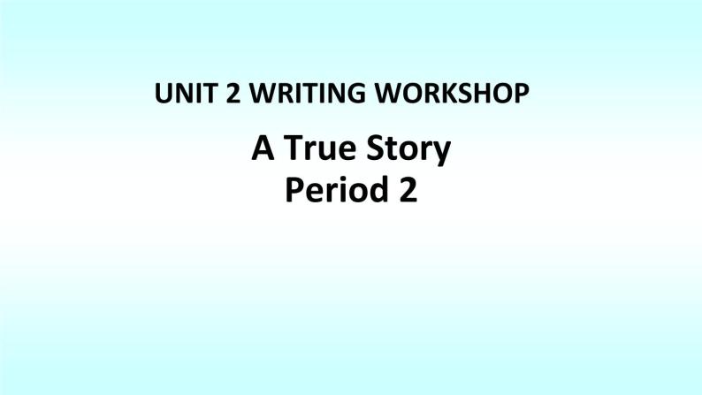 Unit2L4写作第二课时-2020年新教材高一英语教学设计+课件(北师大版必修第一册）01