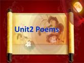 Unit 2 Poems Reading 课件-2021-2022学年高二英语人教新课标选修六