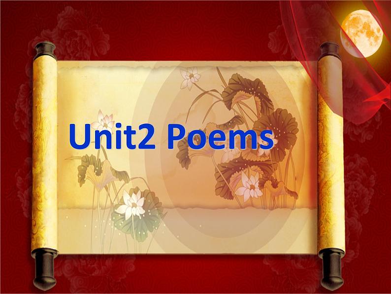 Unit 2 Poems Reading 课件-2021-2022学年高二英语人教新课标选修六02