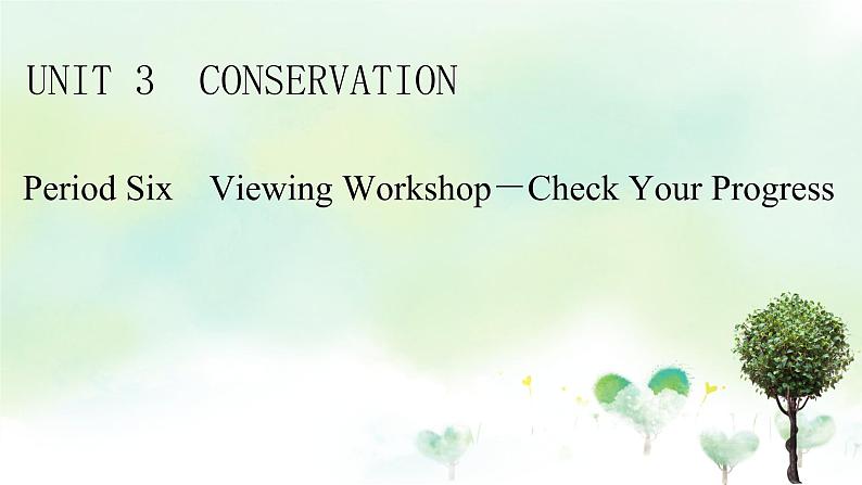 北师大版（2019）高中英语 选修第一册 Unit 3 Conservation课件(8份）01