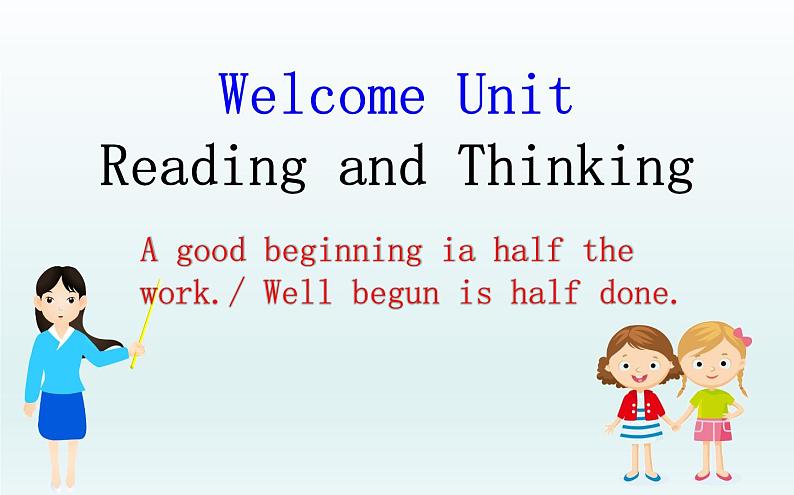 Welcome Unit Reading and Thinking 课件【新教材】人教版（2019）高一英语必修第一册 (共25张PPT)01