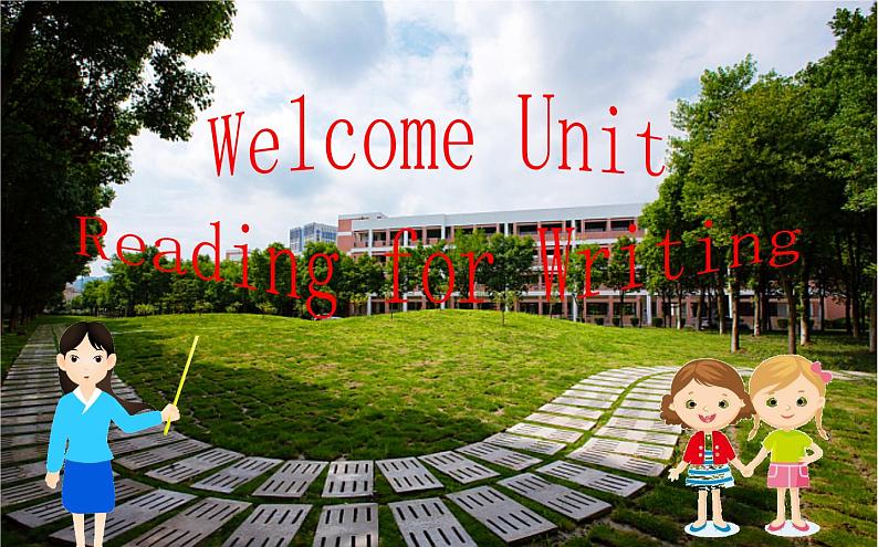 Welcome Unit Reading for Writing 【新教材】人教版（2019）必修第一册（含课件和学案） (14份打包)01