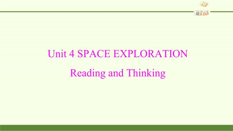 (课件)Unit 4 SPACE EXPLORATION Reading and Thinking02