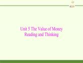 (课件)Unit 5 The Value of Money Reading and Thinking