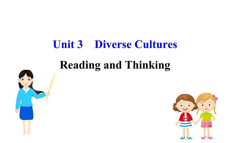 （新教材）人教版必修三Unit 3 Reading and Thinking（英语）课件PPT01