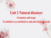 Unit 2 Natural disasters Grammar and usage 课件-高一英语牛津译林版必修第三册