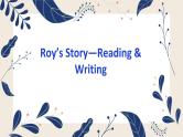 外研版高二英语选修六 Module 3  Roy’s Story—Reading & Writing优质课件