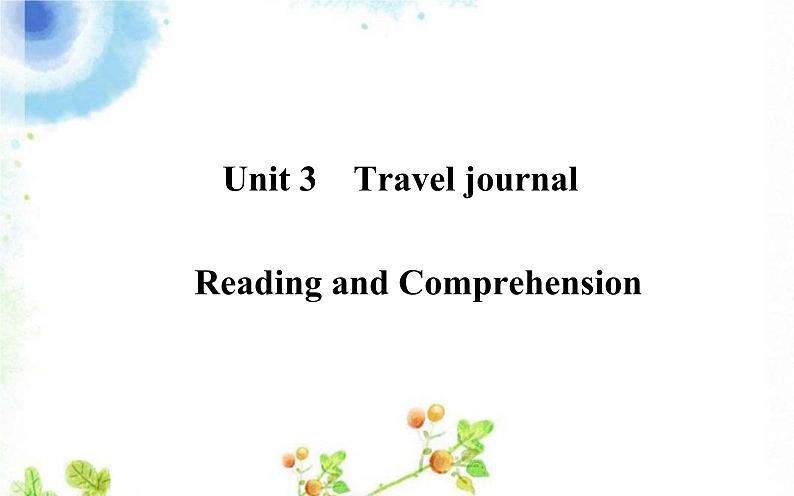 人教 新课标必修一英语Unit 3 Travel journal Reading and Comprehension 课件2 （共15张PPT）第1页